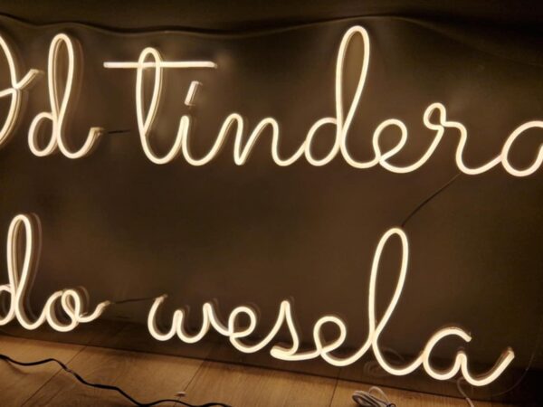 Neon LED Od Tindera do wesela na wesele